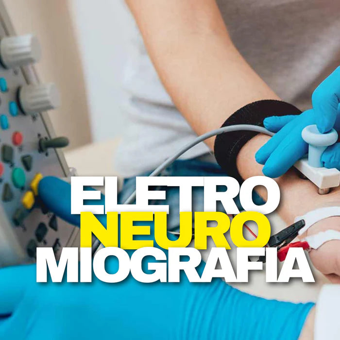 Eletroneuromiografia (ENMG) - Exame Neuromuscular